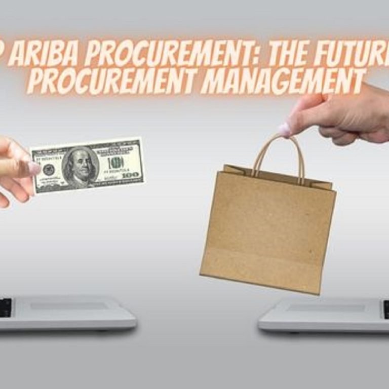 SAP Ariba Procurement: The Future of Procurement Management